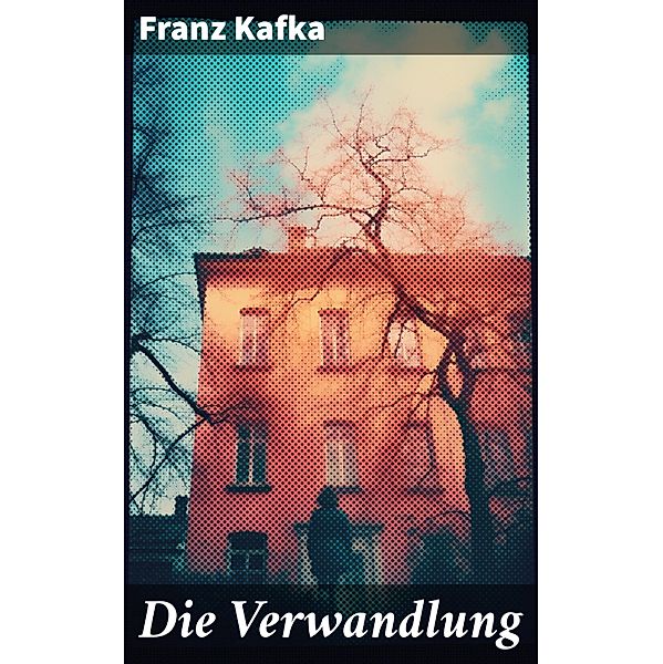 Die Verwandlung, Franz Kafka