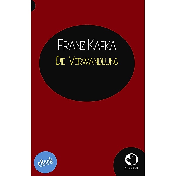 Die Verwandlung / ApeBook Classics Bd.0014, Franz Kafka
