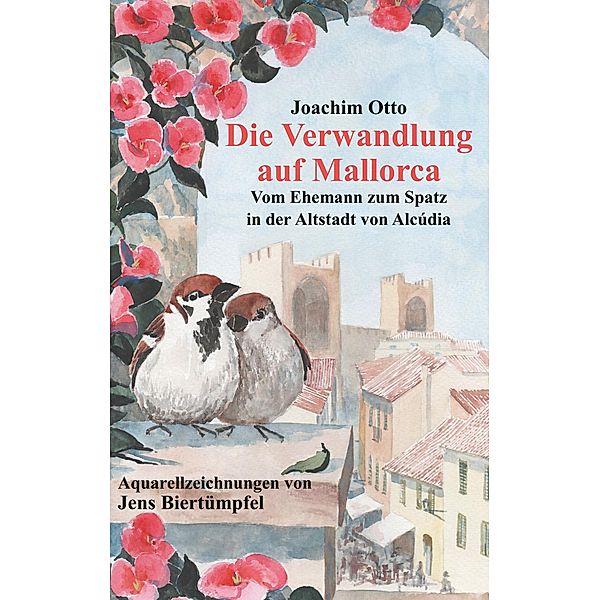 Die Verwandlung auf Mallorca, Joachim Otto