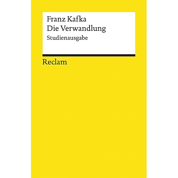 Die Verwandlung. Studienausgabe / Reclams Universal-Bibliothek, Franz Kafka
