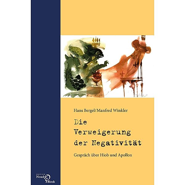 Die Verweigerung der Negativität, Hans Bergel, Manfred Winkler