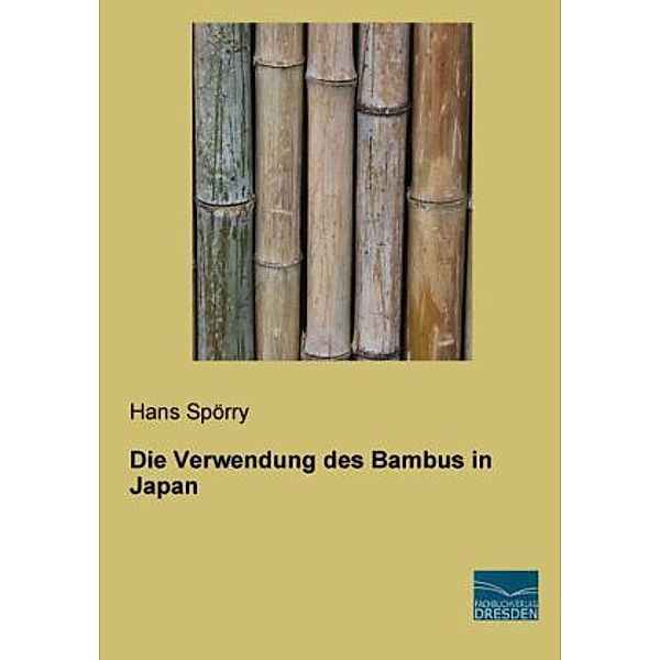 Die Verwendung des Bambus in Japan, Hans Spörry