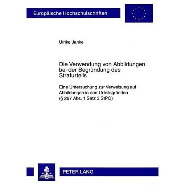 Die Verwendung von Abbildungen bei der Begründung des Strafurteils, Ulrike Janke