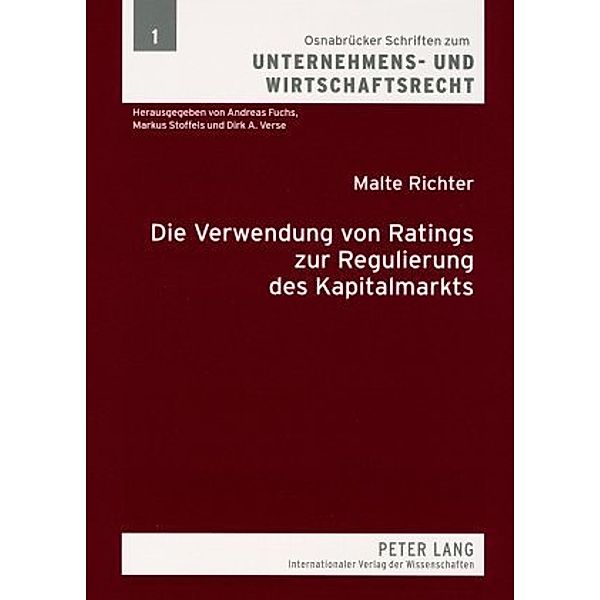 Die Verwendung von Ratings zur Regulierung des Kapitalmarkts, Malte Richter