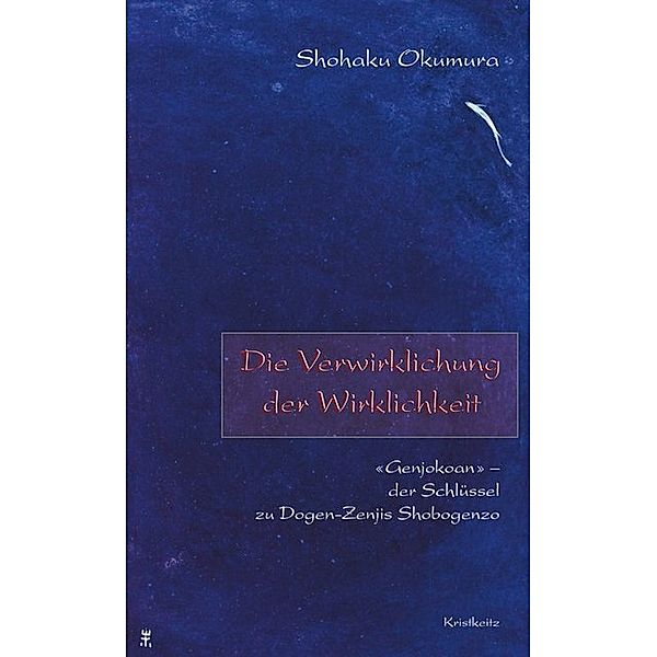 Die Verwirklichung der Wirklichkeit, Shohaku Okumura