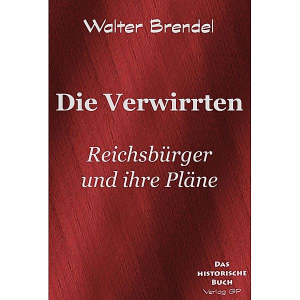 Die Verwirrten, Walter Brendel