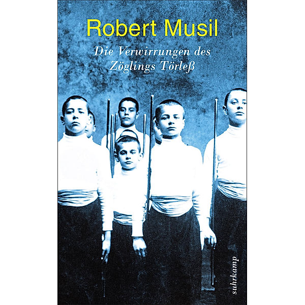 Die Verwirrungen des Zöglings Törleß, Robert Musil