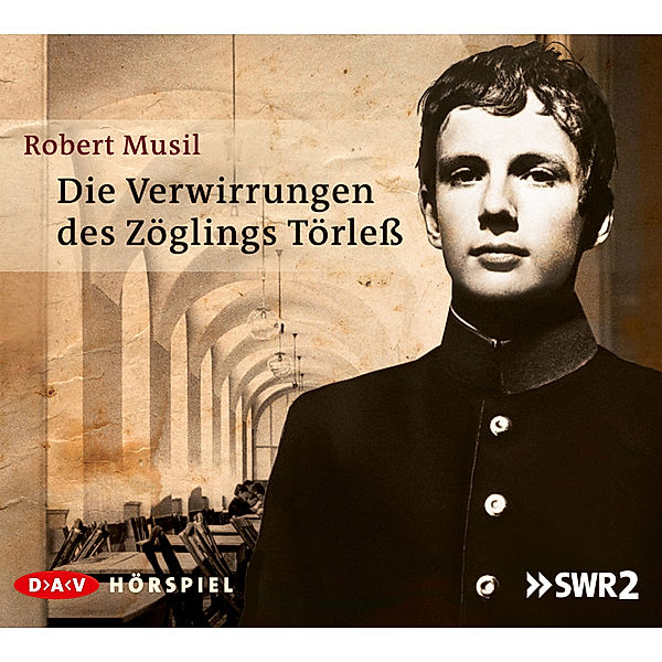 Die Verwirrungen des Zöglings Törless,2 Audio-CD, Robert Musil