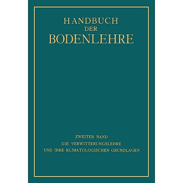 Die Verwitterungslehre und ihre Klimatologischen Grundlagen