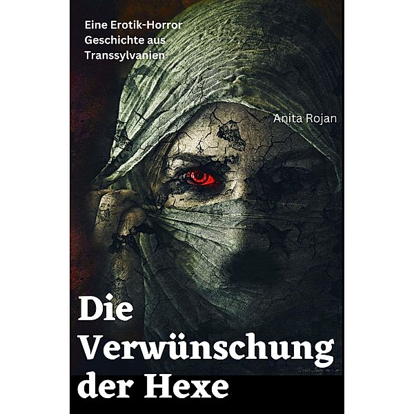 Die Verwünschung der Hexe, Anita Rojan