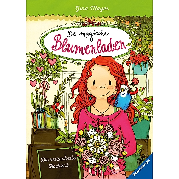 Die verzauberte Hochzeit / Der magische Blumenladen Bd.5, Gina Mayer