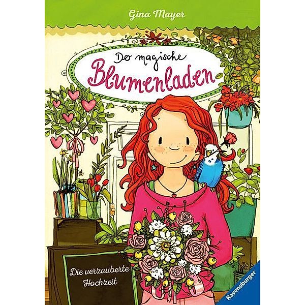 Die verzauberte Hochzeit / Der magische Blumenladen Bd.5, Gina Mayer