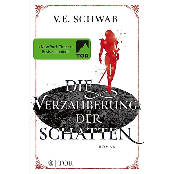 Die Verzauberung der Schatten / Weltenwanderer-Trilogie Bd.2, V. E. Schwab
