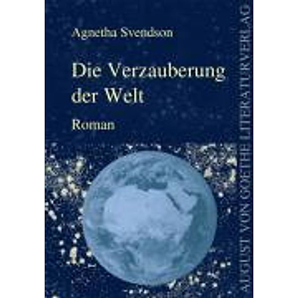 Die Verzauberung der Welt, Agnetha Svendson