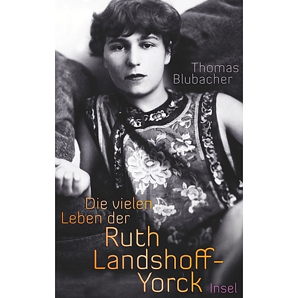 Die vielen Leben der Ruth Landshoff-Yorck, Thomas Blubacher