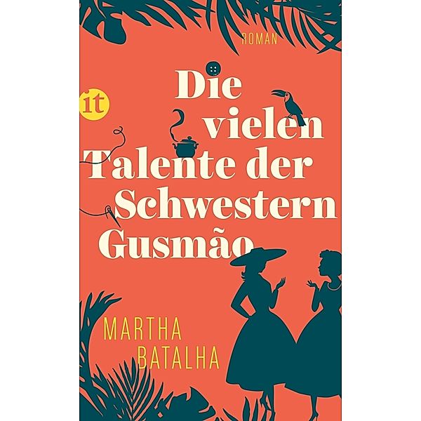 Die vielen Talente der Schwestern Gusmão, Martha M. Batalha