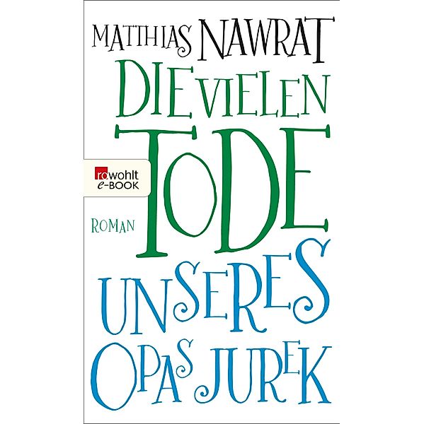 Die vielen Tode unseres Opas Jurek, Matthias Nawrat