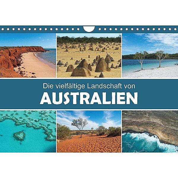 Die vielfältige Landschaft von Australien (Wandkalender 2023 DIN A4 quer), Christina Williger