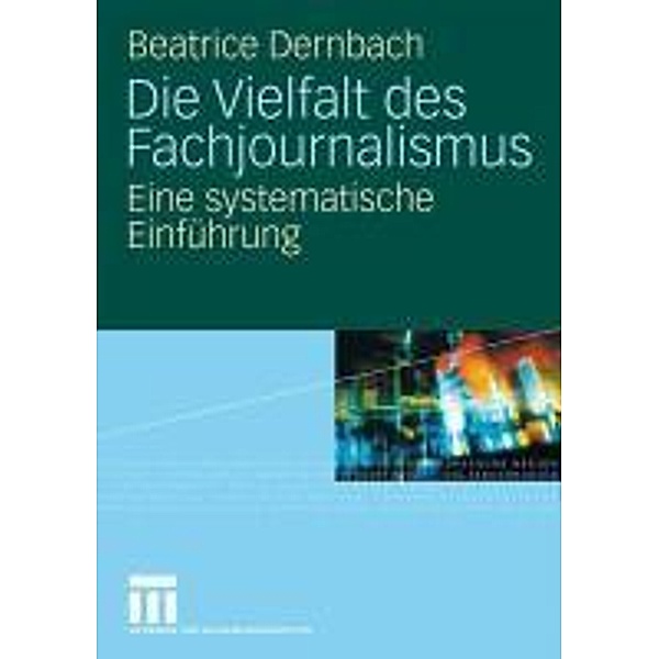 Die Vielfalt des Fachjournalismus, Beatrice Dernbach