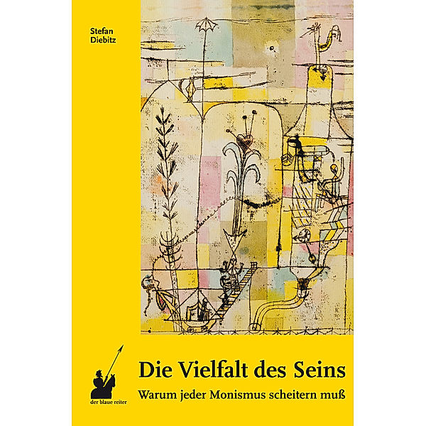 Die Vielfalt des Seins, Stefan Diebitz