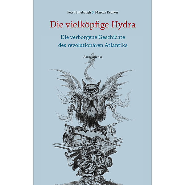 Die vielköpfige Hydra, Peter Linebaugh, Marcus Rediker