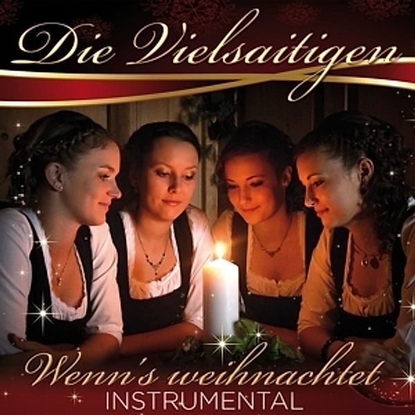 Die Vielsaitigen - Wenn's weihnachtet - instrumental CD, Die Vielsaitigen