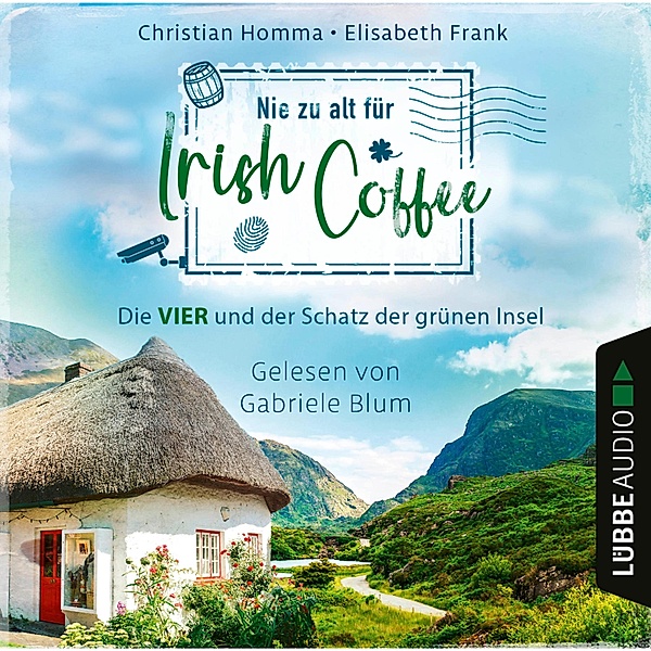 Die VIER - 3 - Nie zu alt für Irish Coffee, Elisabeth Frank, Christian Homma