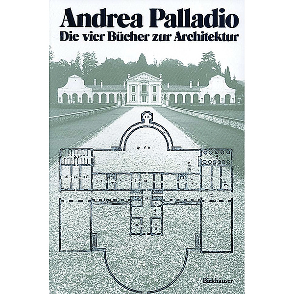 Die vier Bücher zur Architektur, Andrea Palladio