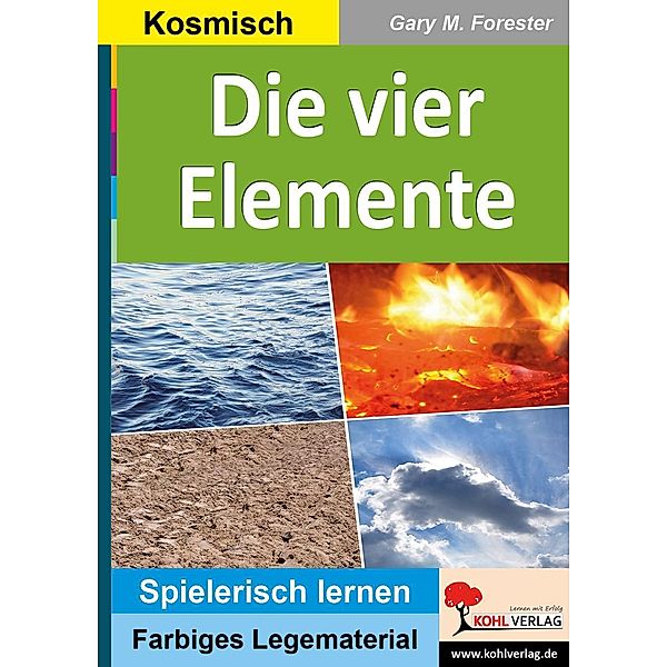 Die vier Elemente / Montessori-Reihe, Gary M. Forester