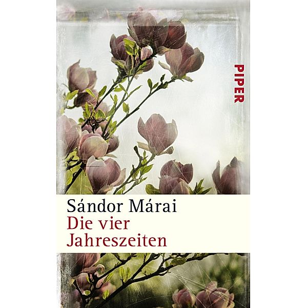 Die vier Jahreszeiten, Sándor Márai