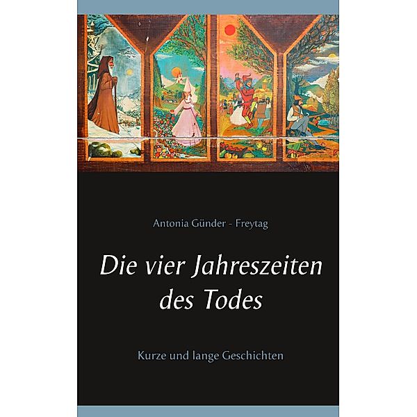 Die vier Jahreszeiten des Todes, Antonia Günder-Freytag