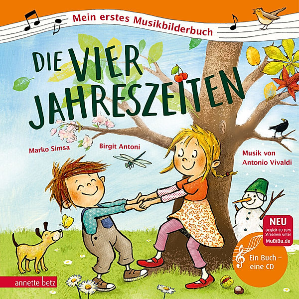 Die vier Jahreszeiten (Mein erstes Musikbilderbuch mit CD und zum Streamen), Marko Simsa, Birgit Antoni