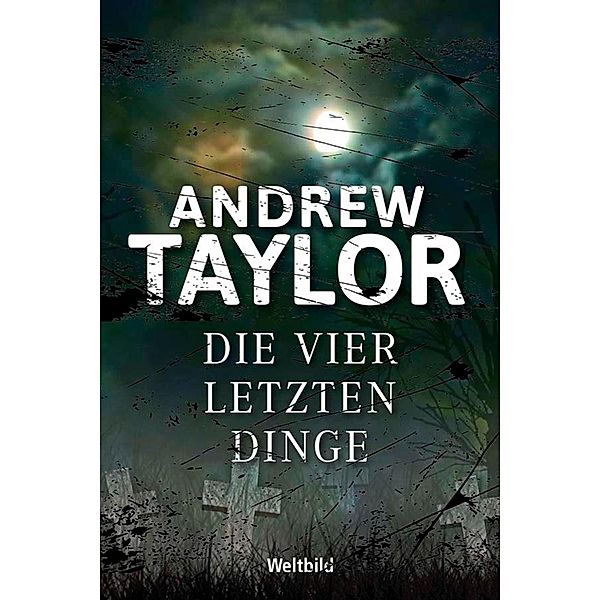 Die vier letzten Dinge, Andrew Taylor