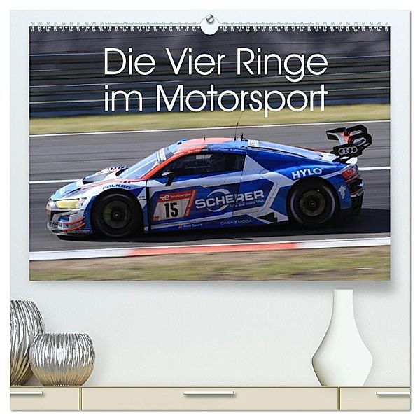 Die Vier Ringe im Motorsport (hochwertiger Premium Wandkalender 2024 DIN A2 quer), Kunstdruck in Hochglanz, Thomas Morper