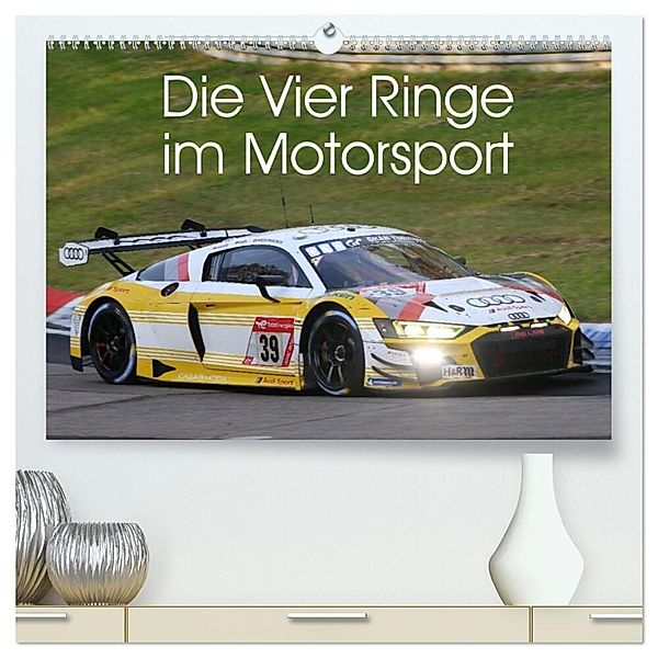 Die Vier Ringe im Motorsport (hochwertiger Premium Wandkalender 2024 DIN A2 quer), Kunstdruck in Hochglanz, Thomas Morper