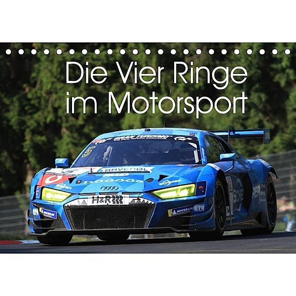 Die Vier Ringe im Motorsport (Tischkalender 2022 DIN A5 quer), Thomas Morper