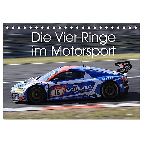 Die Vier Ringe im Motorsport (Tischkalender 2024 DIN A5 quer), CALVENDO Monatskalender, Thomas Morper