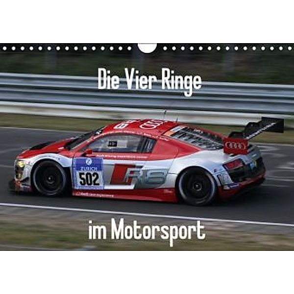 Die Vier Ringe im Motorsport (Wandkalender 2015 DIN A4 quer), Thomas Morper