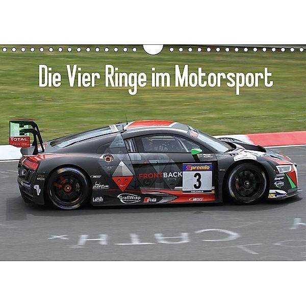 Die Vier Ringe im Motorsport (Wandkalender 2017 DIN A4 quer), Thomas Morper