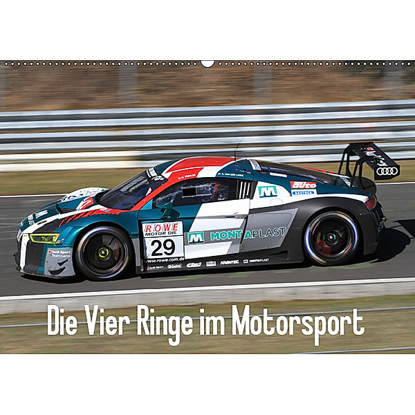 Die Vier Ringe im Motorsport (Wandkalender 2019 DIN A2 quer), Thomas Morper