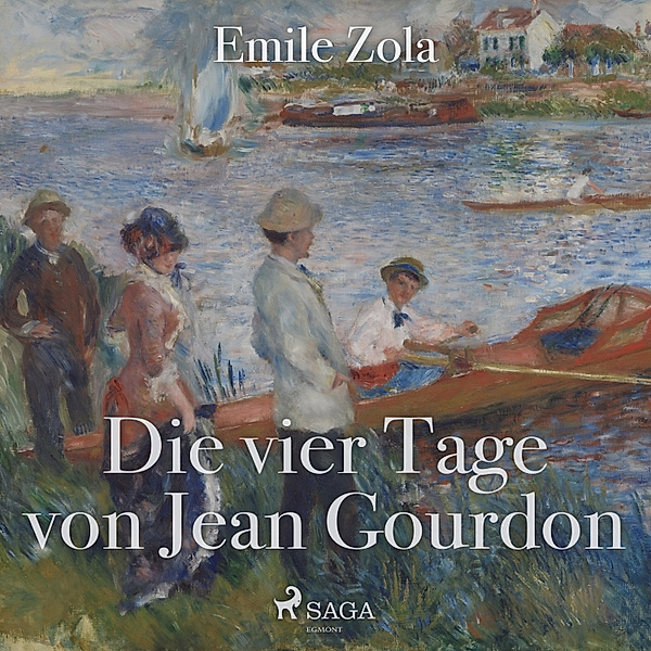 Die vier Tage von Jean Gourdon, Emile Zola