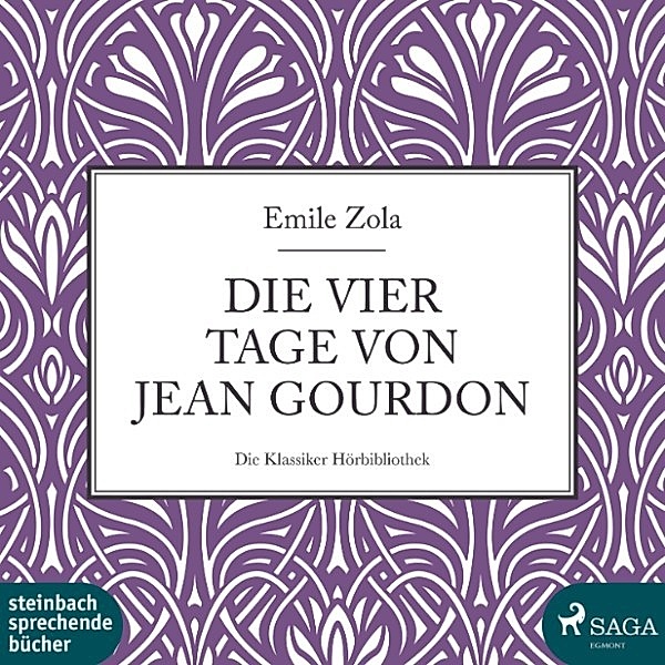 Die vier Tage von Jean Gourdon (Ungekürzt), Emile Zola