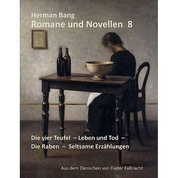 Die vier Teufel - Leben und Tod - Die Raben - Seltsame Erzählungen, Herman Bang