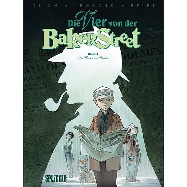 Die Vier von der Bakerstreet - Die Waisen von London, Jean-Blaise Djian, Olivier Legrand, David Etien