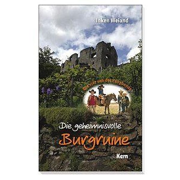 Die vier von der Ponybande - Die geheimnisvolle Burgruine, Inken Weiand