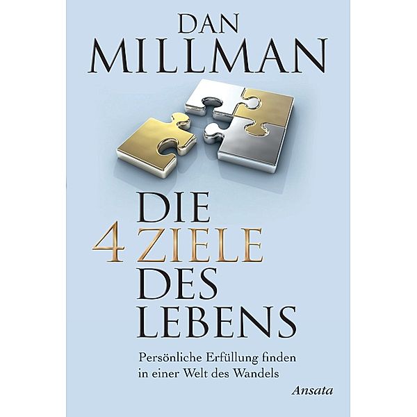 Die vier Ziele des Lebens, Dan Millman