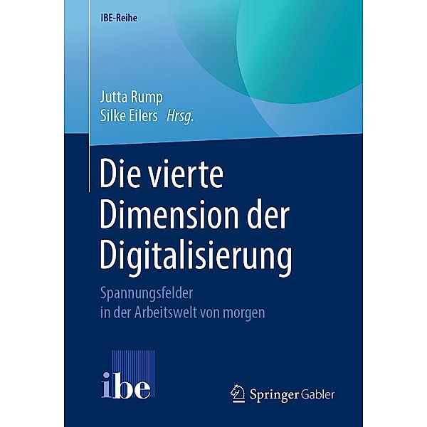 Die vierte Dimension der Digitalisierung / IBE-Reihe