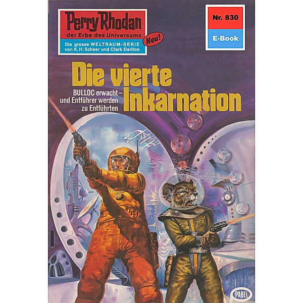 Die vierte Inkarnation (Heftroman) / Perry Rhodan-Zyklus Bardioc Bd.830, William Voltz