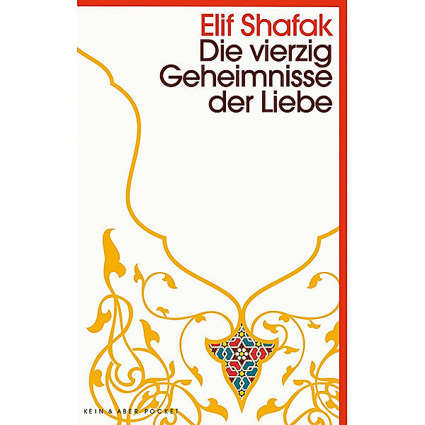 Die vierzig Geheimnisse der Liebe, Elif Shafak