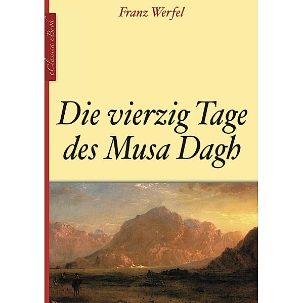 Die vierzig Tage des Musa Dagh, Franz Werfel